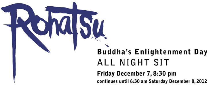 Rohatsu All Night Zazen Banner Rohatsu All Night Zazen